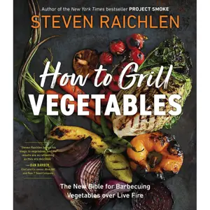 Workman Publishing Steven Raichlen - How to grill vegetables