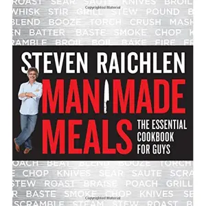 Produkt Workman Publishing Steven Raichlen - Man Made Meals: The Essential Cookbook for Guys