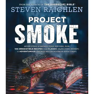 Workman Publishing Steven Raichlen - Project Smoke